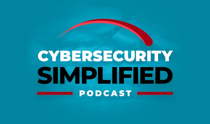 Cybersecurity Simplfied Podcasts